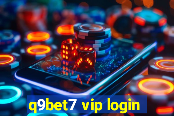 q9bet7 vip login