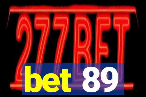 bet 89