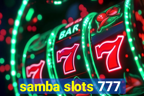 samba slots 777