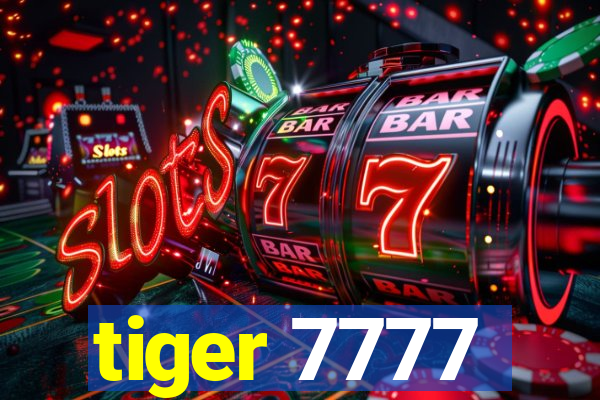 tiger 7777