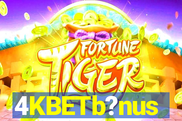 4KBETb?nus