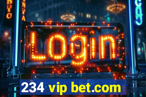 234 vip bet.com