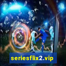 seriesflix2.vip