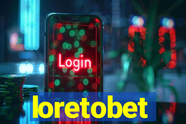 loretobet