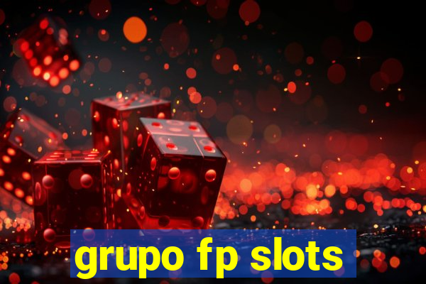 grupo fp slots