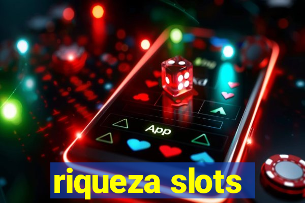 riqueza slots