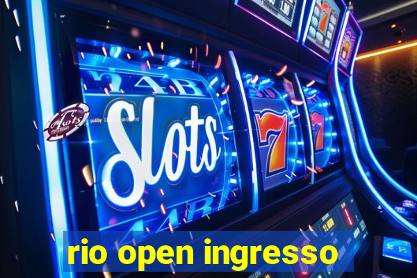 rio open ingresso