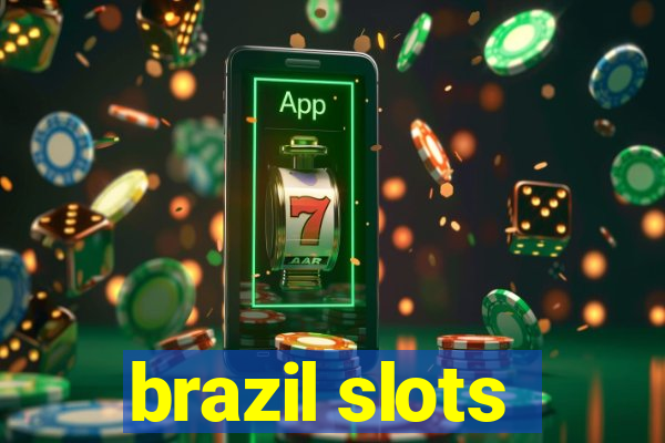 brazil slots