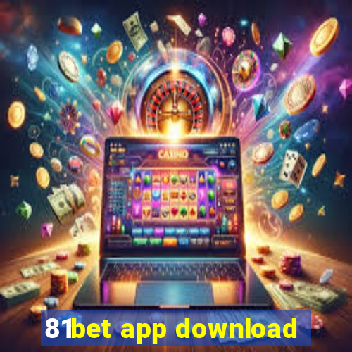 81bet app download