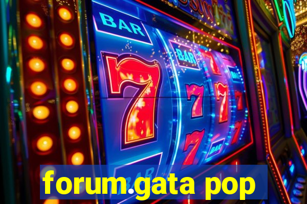 forum.gata pop