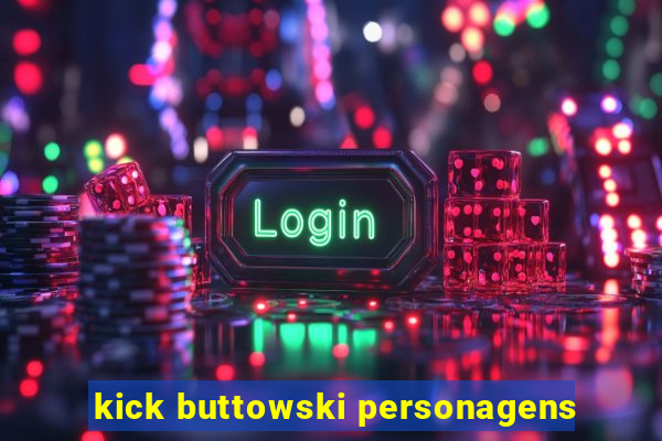 kick buttowski personagens