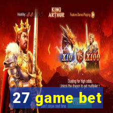 27 game bet