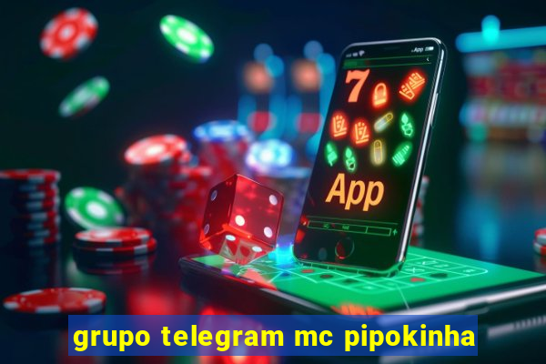 grupo telegram mc pipokinha