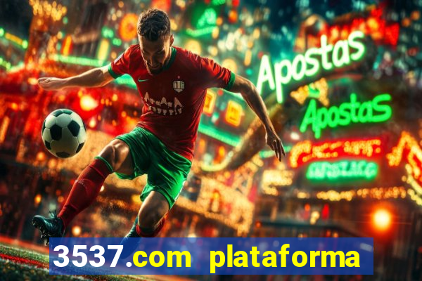 3537.com plataforma de jogos