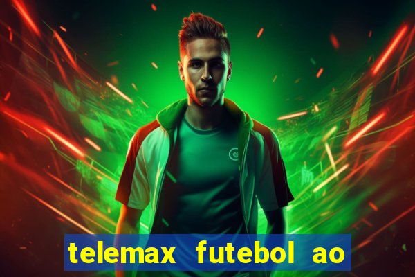 telemax futebol ao vivo gratis