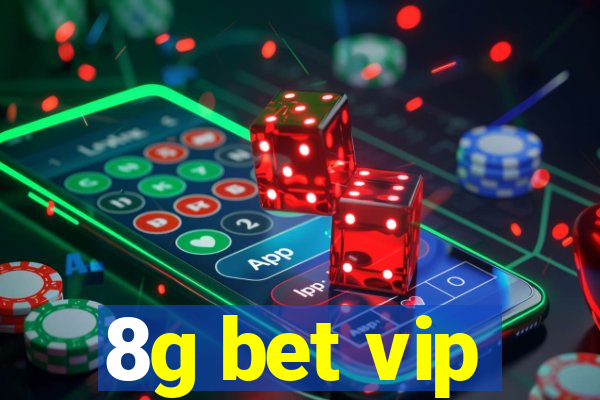 8g bet vip