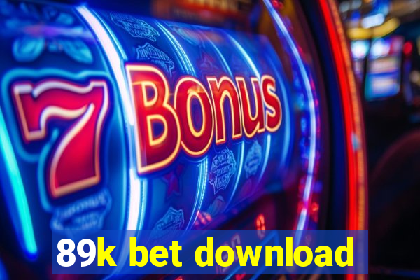 89k bet download