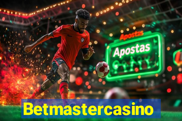 Betmastercasino