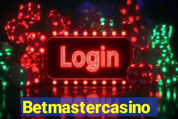 Betmastercasino