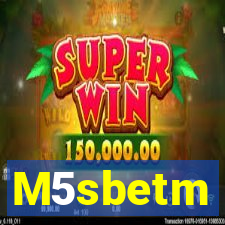 M5sbetm