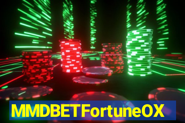 MMDBETFortuneOX