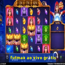 futmax ao vivo grátis