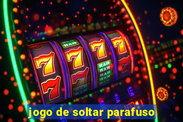 jogo de soltar parafuso