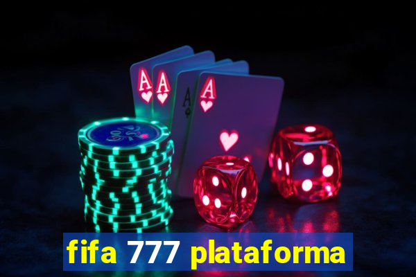 fifa 777 plataforma