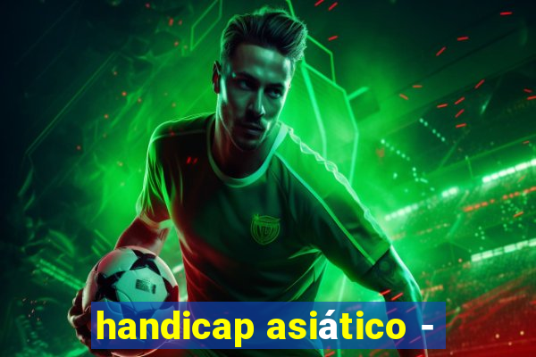 handicap asiático -