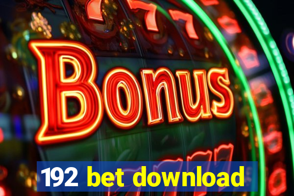 192 bet download