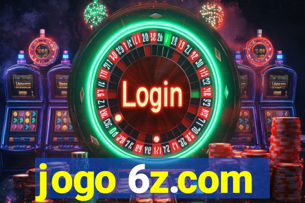 jogo 6z.com