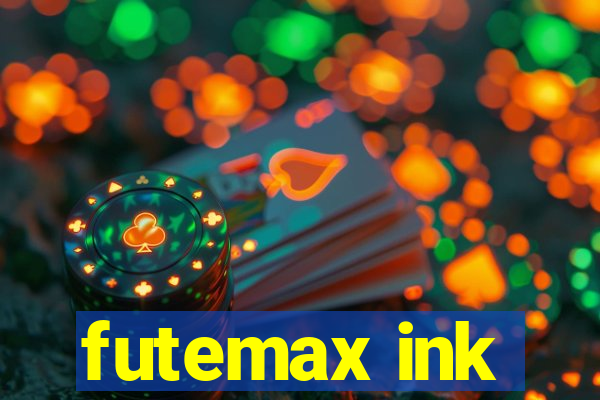 futemax ink