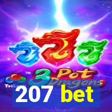 207 bet