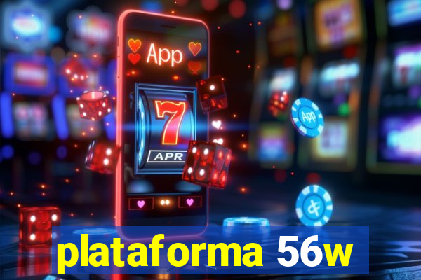 plataforma 56w