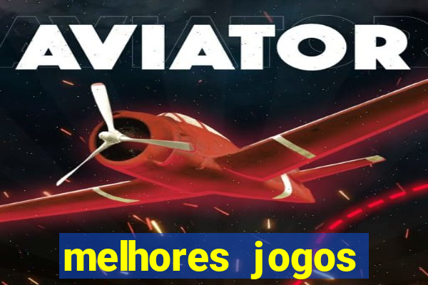 melhores jogos gratis para celular