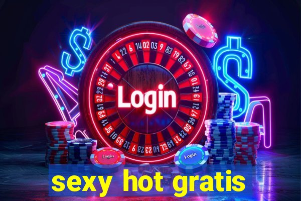 sexy hot gratis