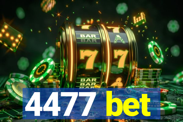 4477 bet