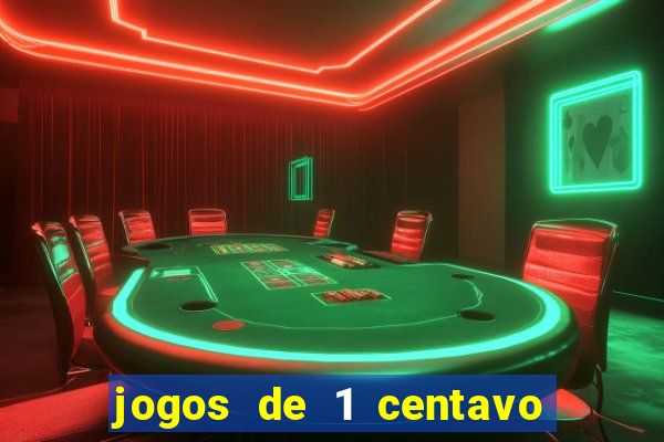 jogos de 1 centavo vai de bet