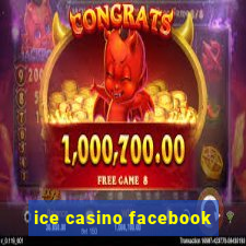 ice casino facebook