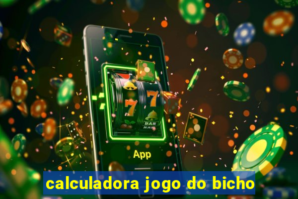 calculadora jogo do bicho