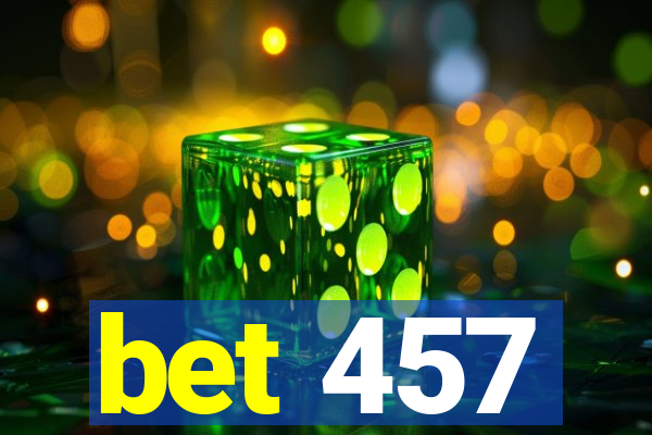 bet 457