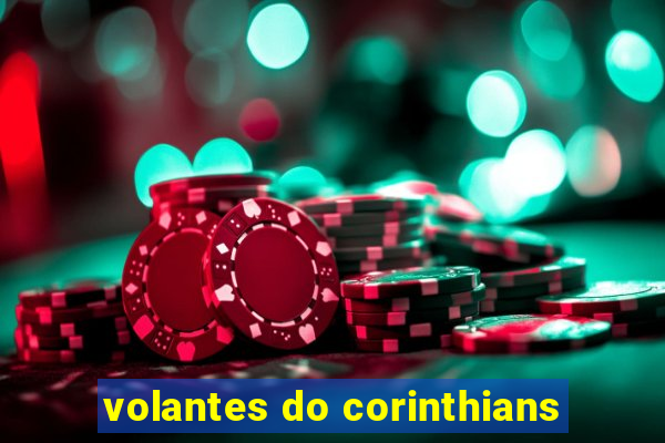 volantes do corinthians