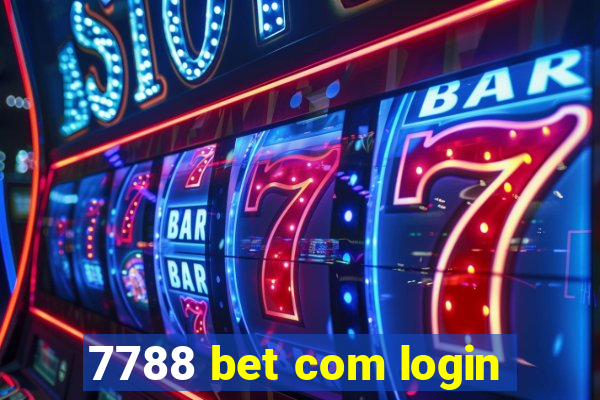 7788 bet com login