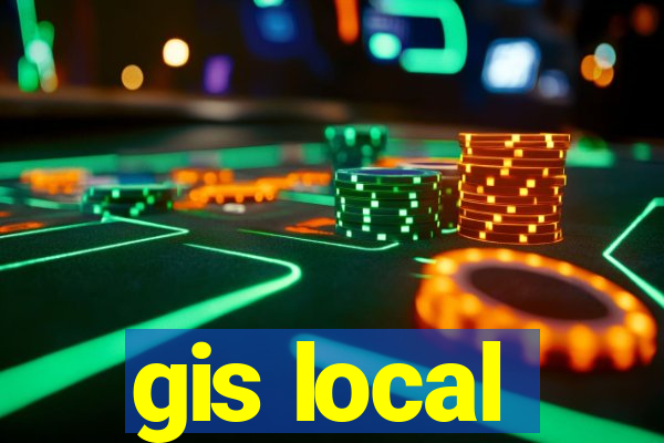 gis local