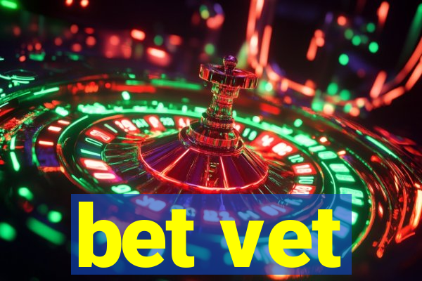 bet vet