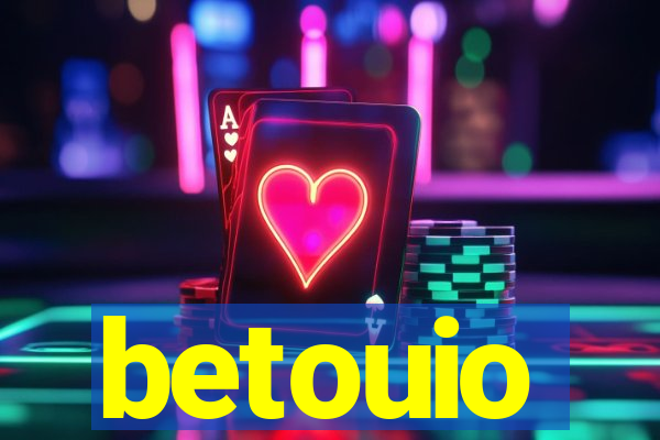 betouio