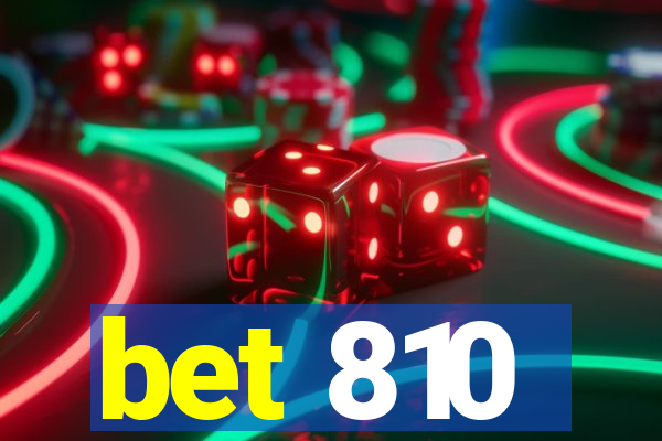 bet 810