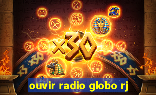 ouvir radio globo rj