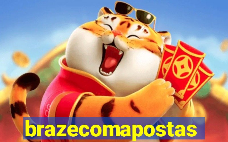 brazecomapostas