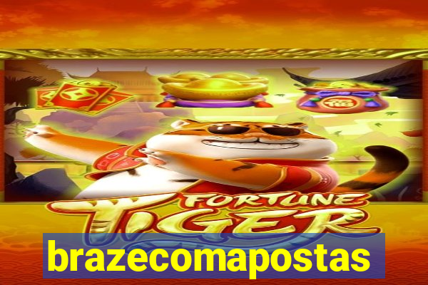 brazecomapostas